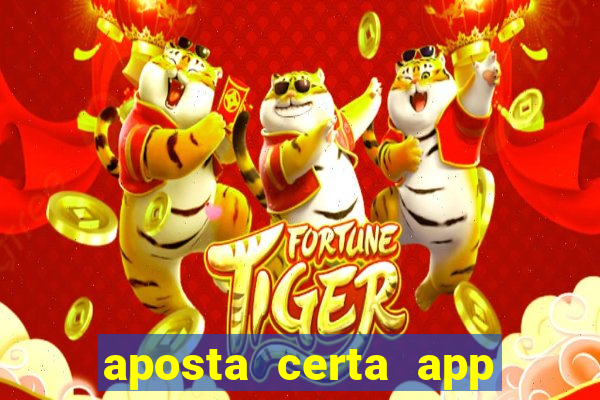 aposta certa app jogo do bicho